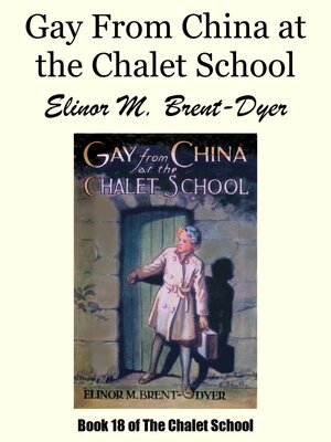 cover image of Gay From China at the Chalet School